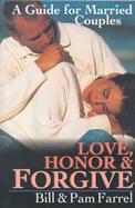 Love, Honor & Forgive A Guide for Married Couples cover