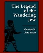 The Legend of the Wandering Jew cover