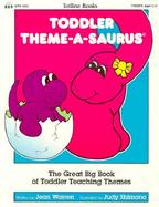 Toddler Theme a Saurus The Great Big Book of Toddler Teaching Themes cover