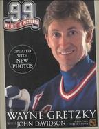 99: My Life in Pictures: Wayne Gretzky cover