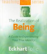 The Realization of Being A Guide to Experiencing Your True Identity cover