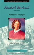 Elizabeth Blackwell: A Doctor's Triumph cover