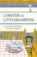 Lobster at Littlehampton An Edwardian Childhood cover