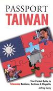 Passport Taiwan Your Pocket Guide to Taiwanese Business, Customs & Etiquette cover
