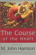 The Course of the Heart A Novel cover