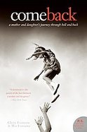 Come Back A Mother and Daughter's Journey Through Hell and Back cover