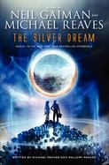 The Silver Dream : An InterWorld Novel cover