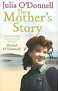 The Mother's Story A Story of Hardship and Love from the Mother of Daniel O'donnell cover