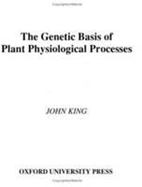 The Genetic Basis of Plant Physiological Processes cover