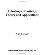 Anisotropic Elasticity Theory and Applications cover