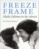 Freeze Frame: Alaska Eskimos in the Movies cover