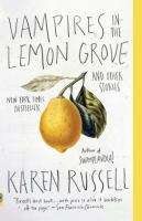 Vampires in the Lemon Grove : Stories cover