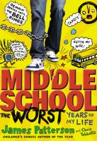 Middle School : The Worst Years of My Life cover