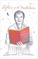 Listening for Madeleine : A Portrait of Madeleine L'Engle in Many Voices cover