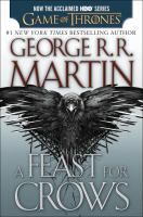 A Feast for Crows (HBO Tie-In Edition): a Song of Ice and Fire: Book Four cover