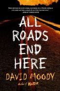 All Roads End Here cover