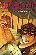 The Never War Journal of an Adventure Through Time and Space cover