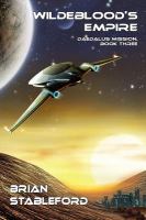 Wildeblood's Empire : Daedalus Mission, Book Three cover