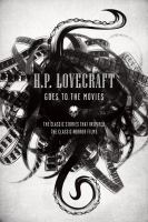 H. P. Lovecraft Goes to the Movies cover