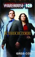 Warehouse 13 : A Touch of Fever cover
