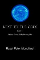 Next to the Gods : When Gods Walk among Us cover