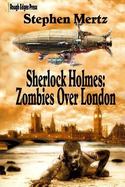 Sherlock Holmes: Zombies over London cover