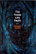 The Woods Are Dark cover
