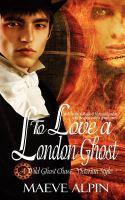 To Love A London Ghost cover