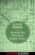 Around the World in Eighty Days (Diversion Classics) cover