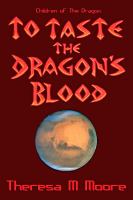 To Taste the Dragon's Blood cover