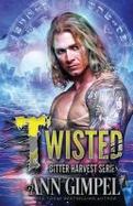 Twisted : Bitter Harvest Book Two cover
