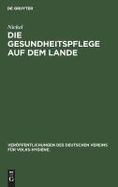 Die Gesundheitspflege Auf Dem Lande cover