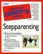 The Complete Idiot's Guide to Stepparenting cover