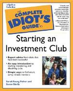Complete Idiot's Guide to Starting an Investment Club cover