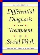 Differential Diagnosis and Treatment in Social Work cover