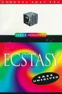 Ecstasy: Case Unsolved cover