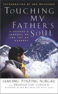 Touching My Father's Soul: A Sherpa's Journey to the Top of Everest cover