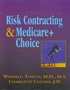 Risk Contracting and Medicare + Choice cover