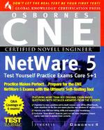 CNE NetWare 5 Test Yourself Practice Exams: Core 5 + 1 cover
