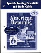 The American Republic Since 1877, Spanish Reading Essentials and Study Guide, Student Edition cover