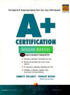 A+ Certification Interactive Workbook cover