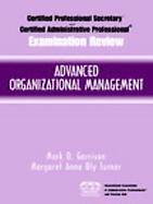 Certified Administrative Professional (CAP) Examination Review for Advanced Organizational Management cover