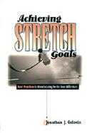 Achieving Stretch Goals Best Practices in Manufacturing for the New Millennium cover