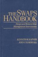 The Swaps Handbook Swaps and Related Risk Management Instruments cover