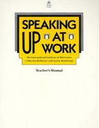 Speaking Up at Work/Teachers Manual cover