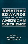 Jonathan Edwards and the American Experience cover