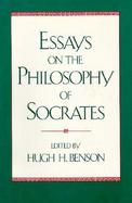 Essays on the Philosophy of Socrates cover