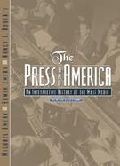 Press and America, The  An Interpretive History of the Mass Media cover