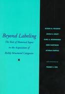 Beyond Labeling: The Role of Maternal Input in the Acquisition of Richly-Structured Categories cover