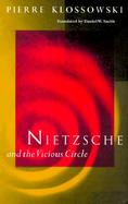 Nietzsche and the Vicious Circle cover